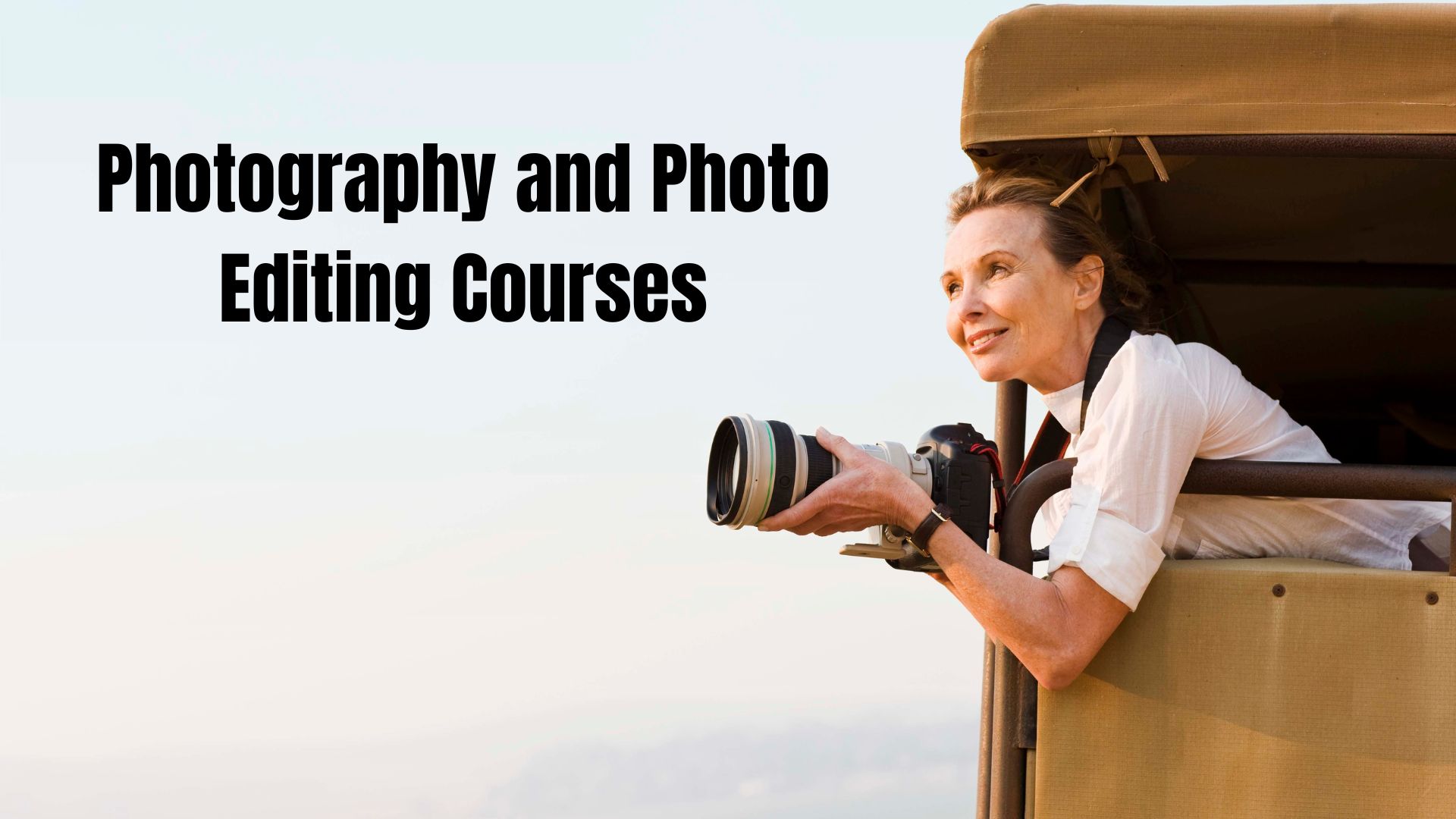 Photography and Photo Editing Courses