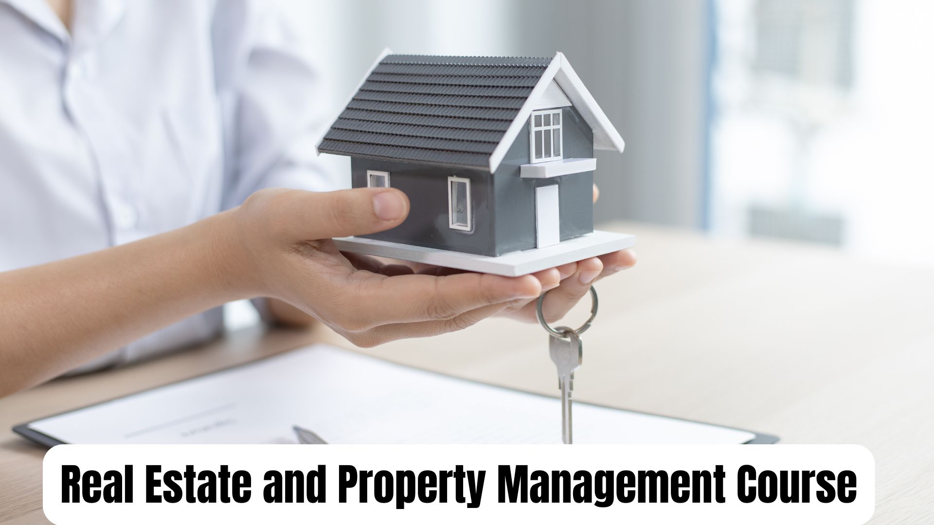 Real Estate and Property Management Course