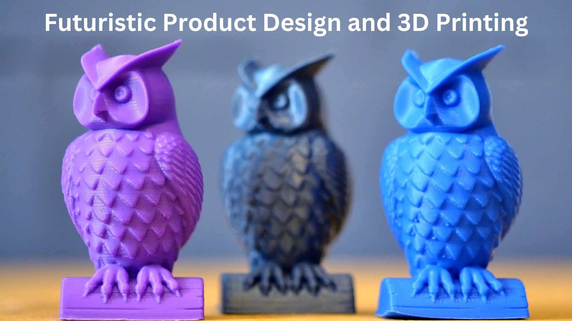 Futuristic Product Design and 3D Printing