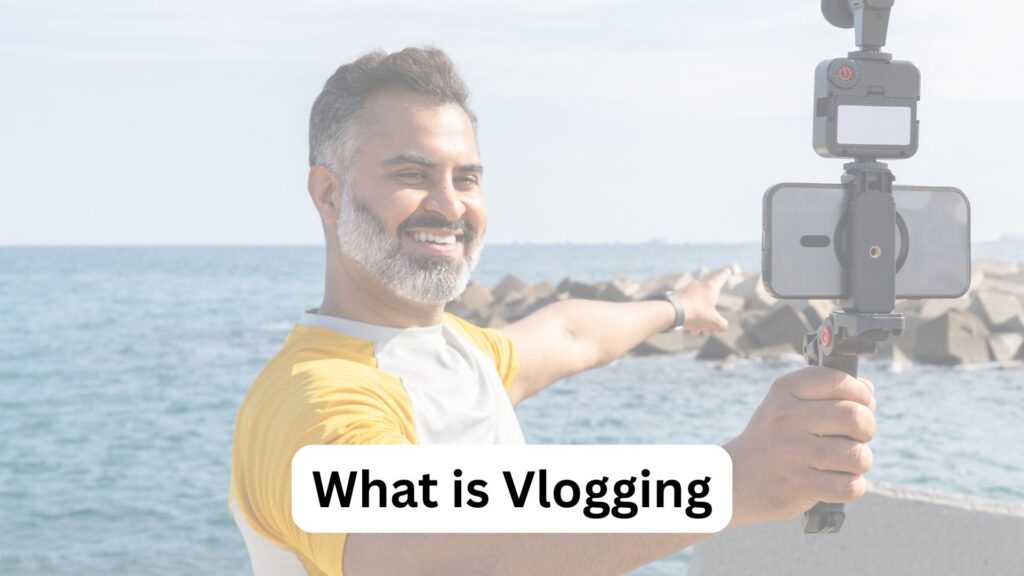 Difference Between Blogging and Vlogging
