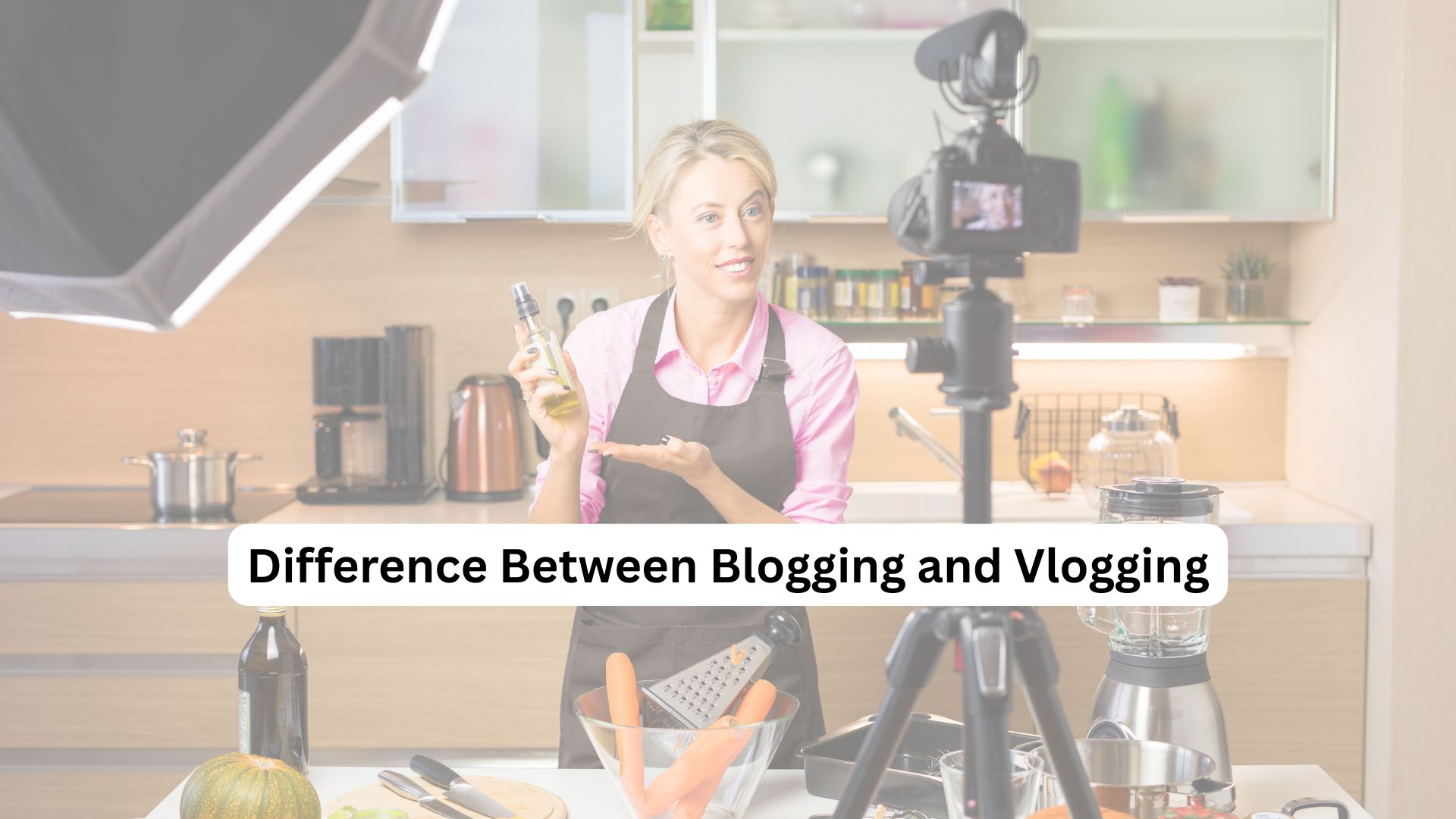 Difference Between Blogging and Vlogging