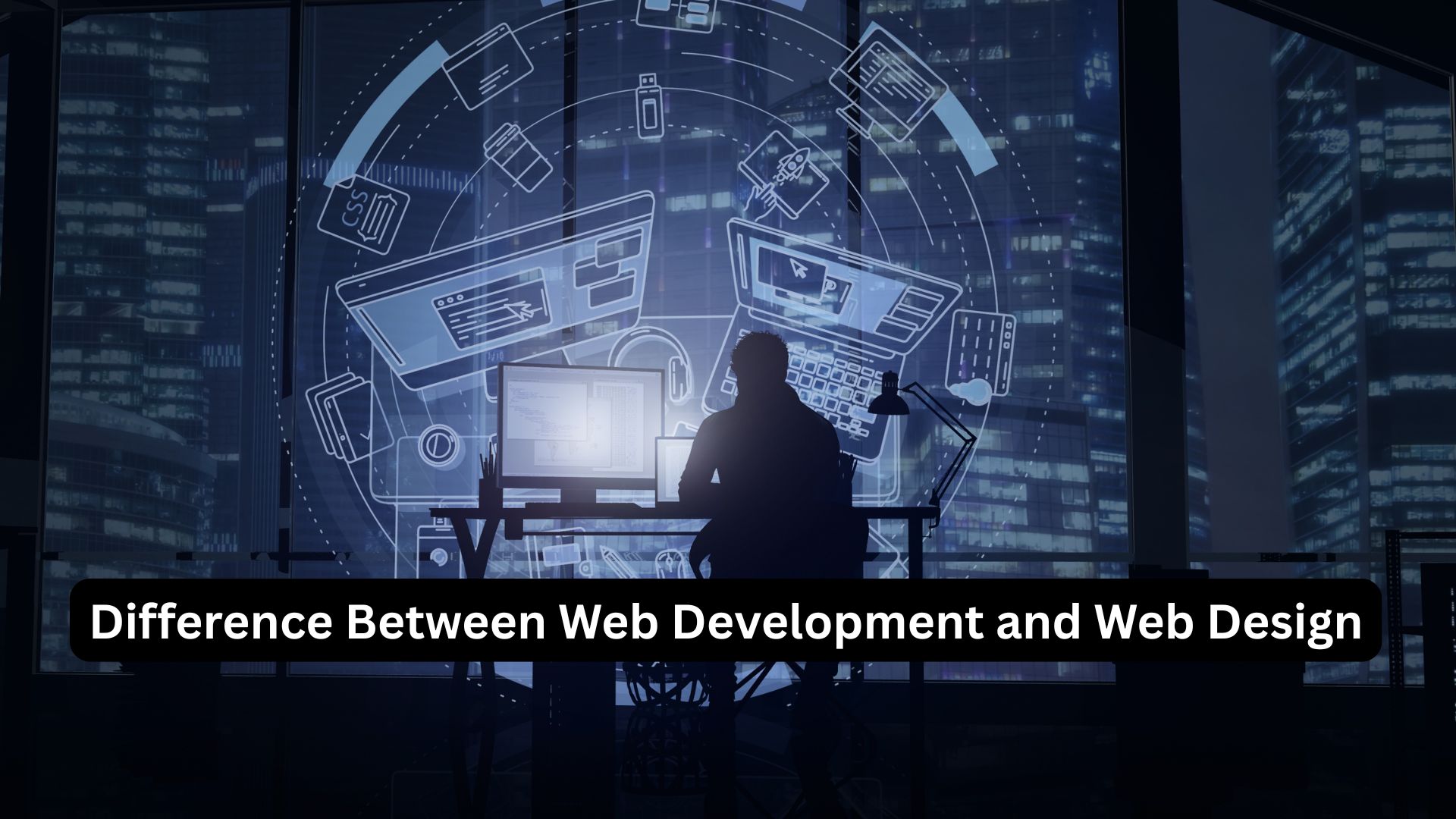 Difference Between Web Development and Web Design